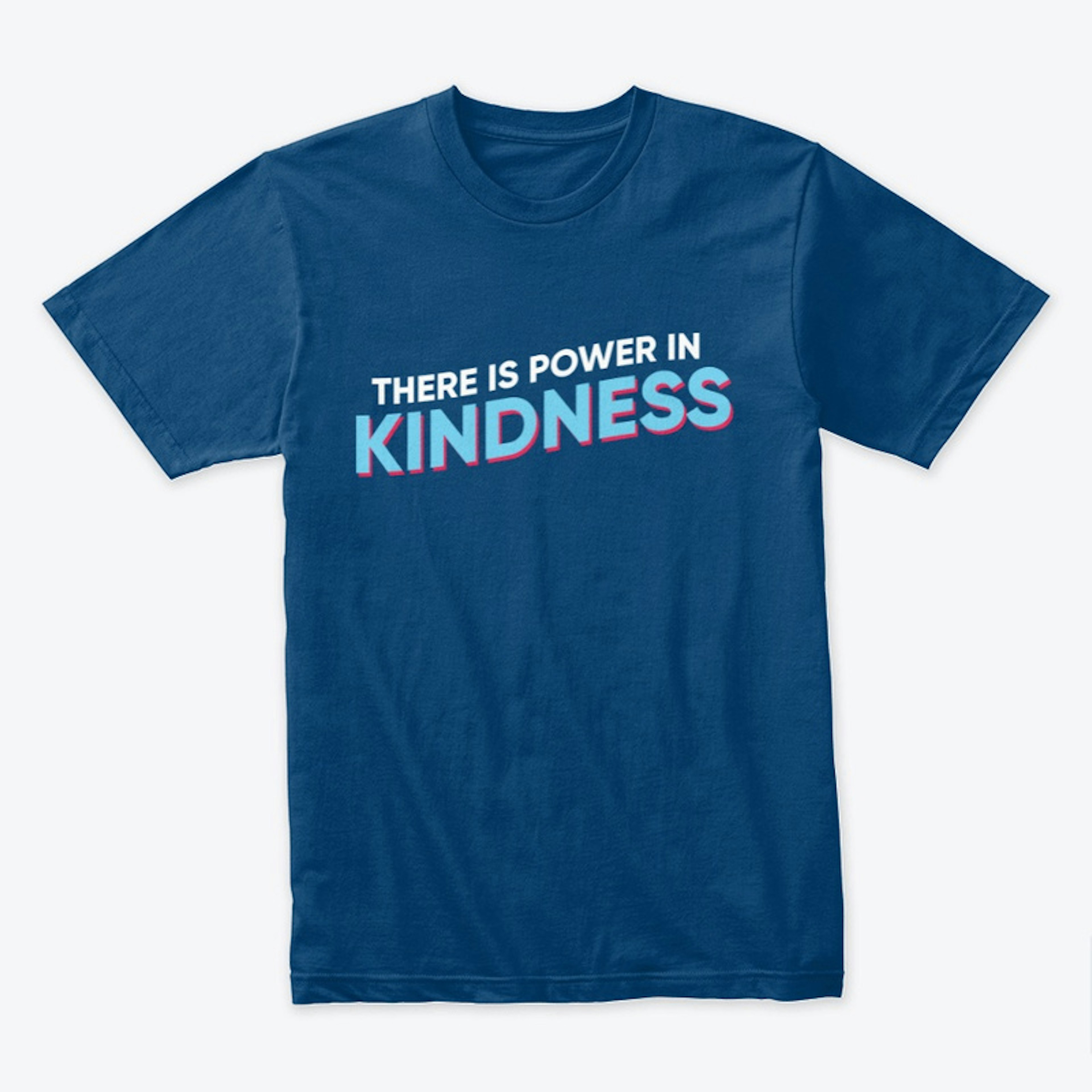 There is Power in Kindness