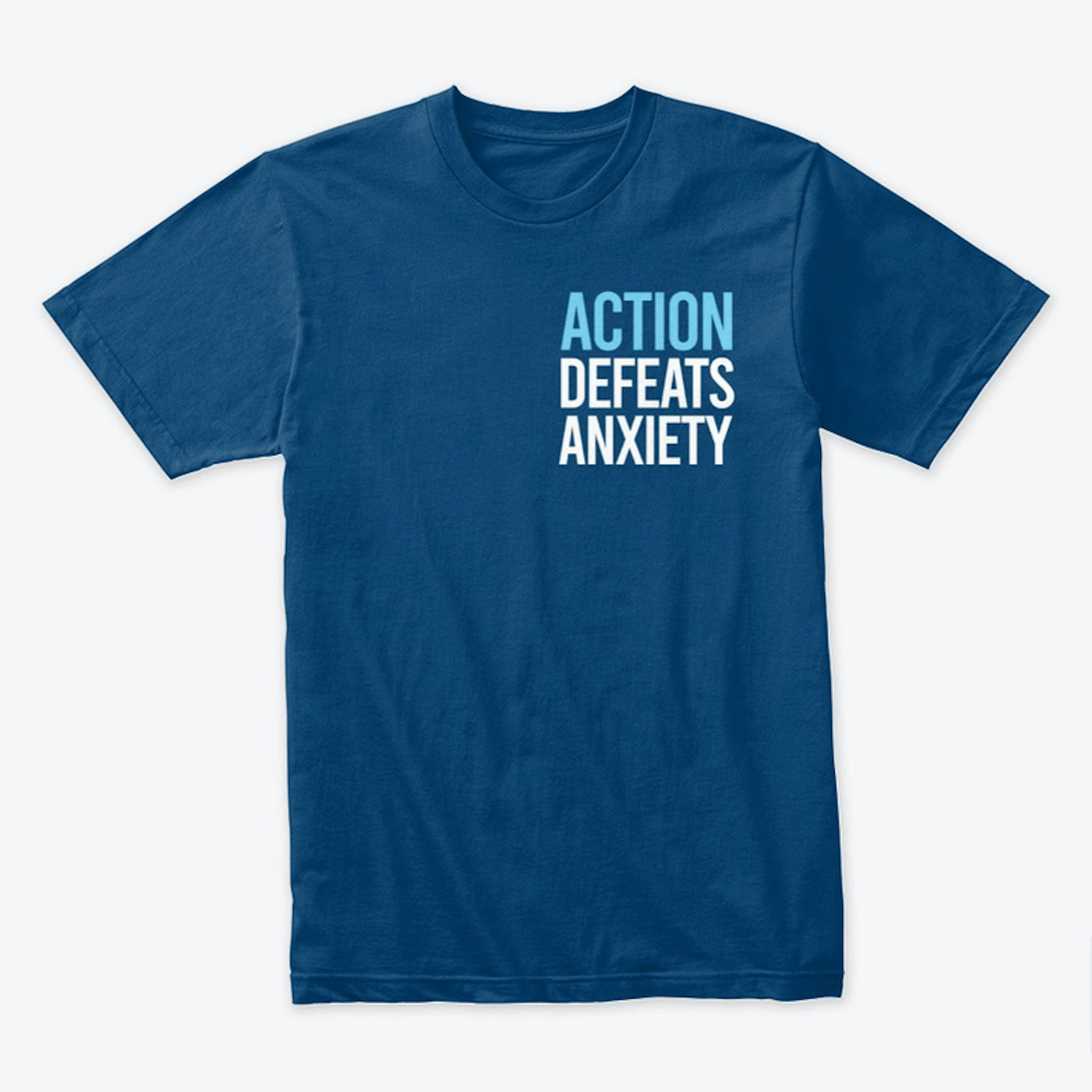 Action Defeats Anxiety